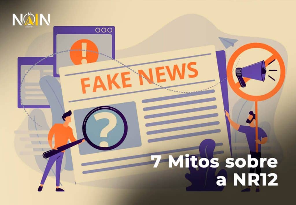 NR-12 sem mentira: 7 mitos que colocam sua indústria em risco