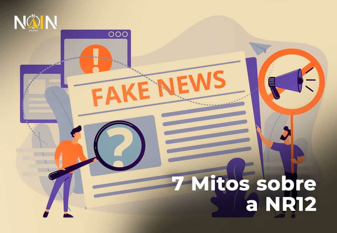 NR-12 sem mentira: 7 mitos que colocam sua indústria em risco